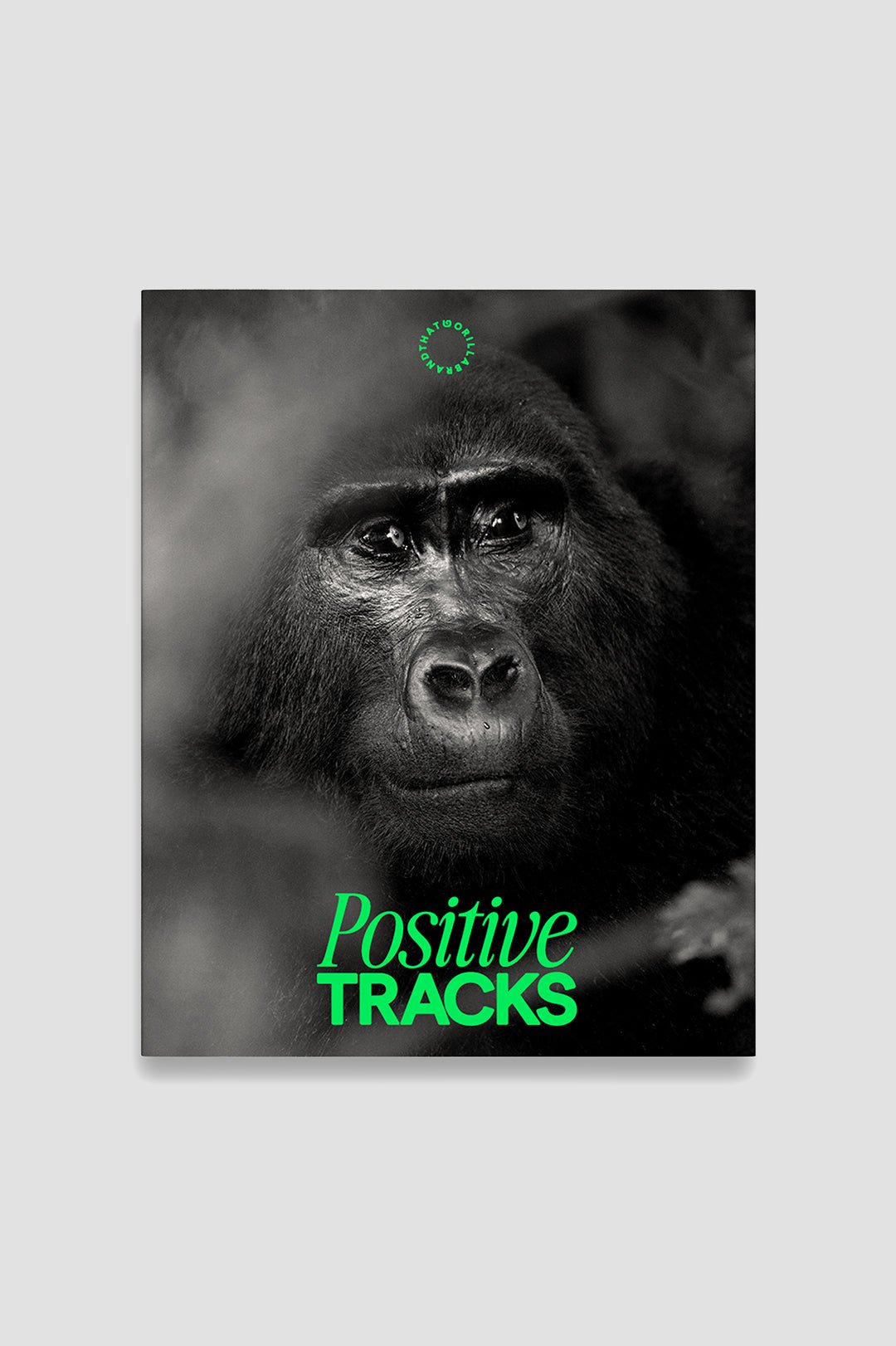 POSITIVE TRACKS - THAT GORILLA BRAND