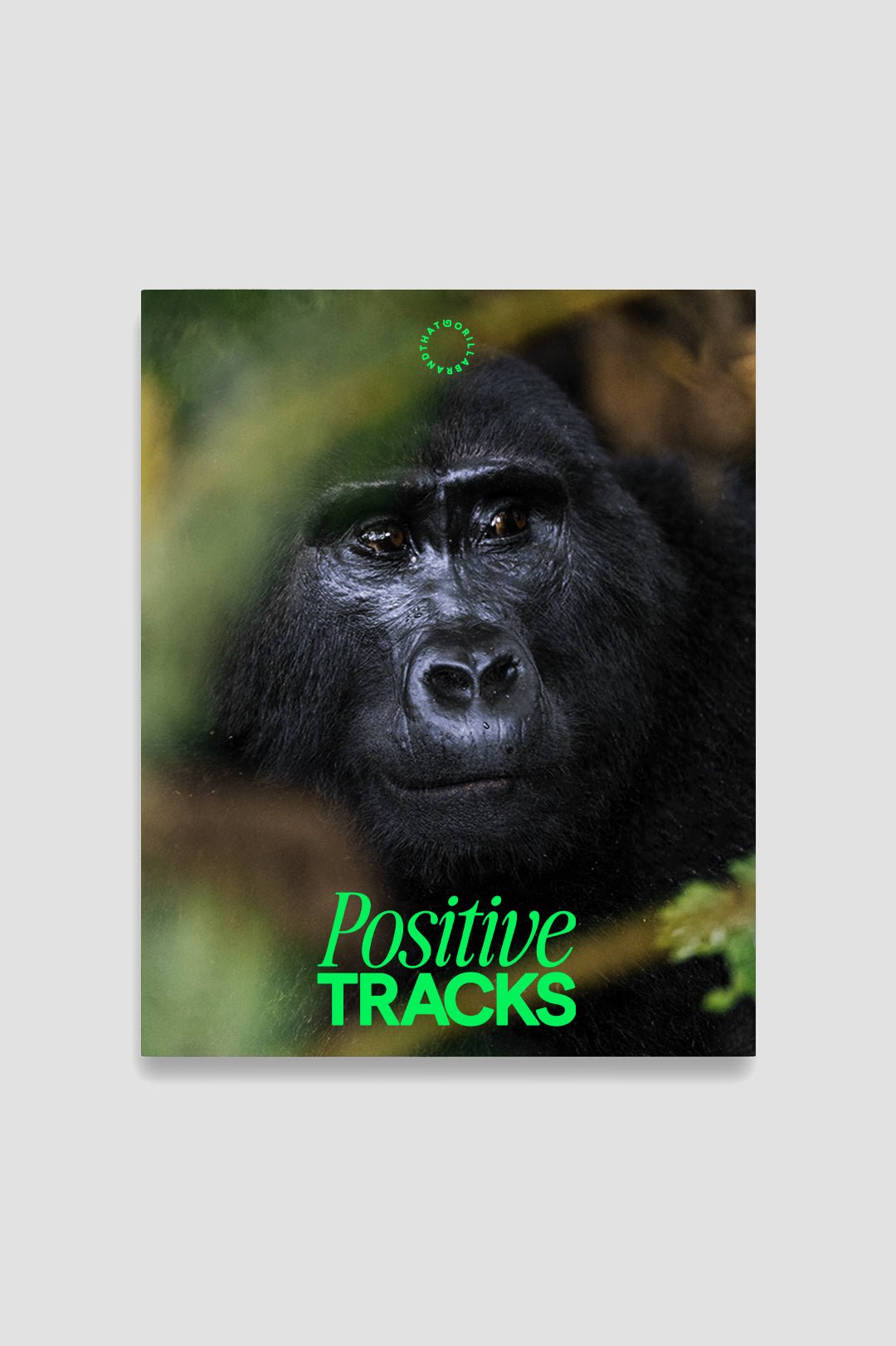 POSITIVE TRACKS - THAT GORILLA BRAND